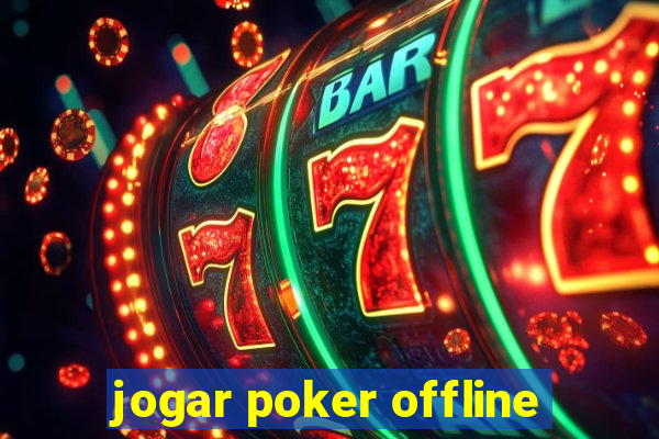 jogar poker offline